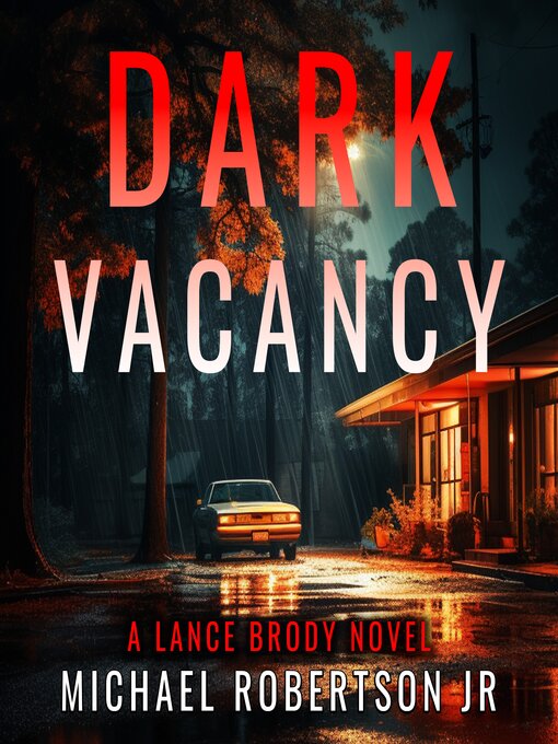 Title details for Dark Vacancy by Michael Robertson Jr - Available